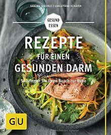 Rezepte für einen gesunden Darm: So bringen Sie Ihren Bauch zur Ruhe (GU Gesund essen)