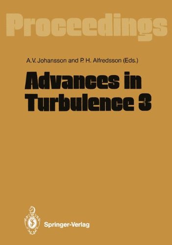Advances in Turbulence 3: Proceedings of the Third European Turbulence Conference Stockholm, July 3–6, 1990