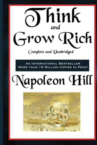 Think and Grow Rich Complete and Unabridged