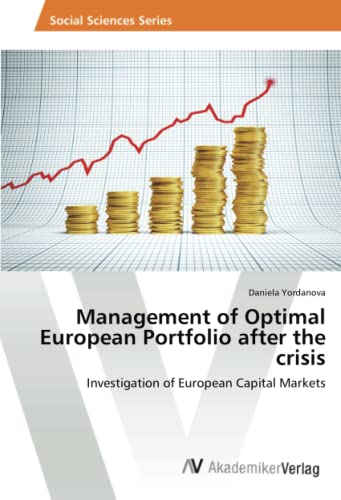 Management of Optimal European Portfolio after the crisis: Investigation of European Capital Markets
