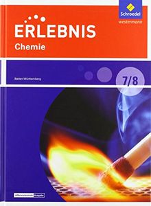 Erlebnis Chemie - Differenzierende Ausgabe 2016 für Baden-Württemberg: Schülerband 7 / 8