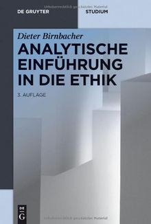 Analytische Einführung in die Ethik (de Gruyter Studium)