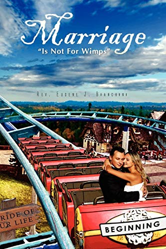 Marriage: Is Not For Wimps
