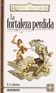 La fortaleza perdida (No Reinos Olvidados, Band 4)