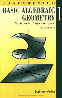 Basic Algebraic Geometry 1: Varieties in Projective Space