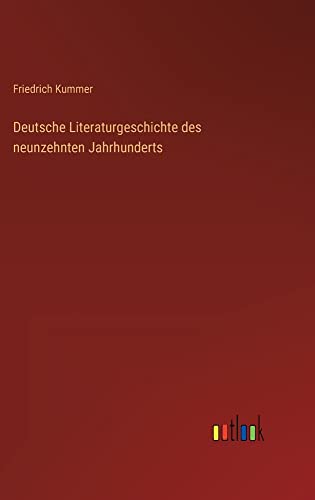 Deutsche Literaturgeschichte des neunzehnten Jahrhunderts