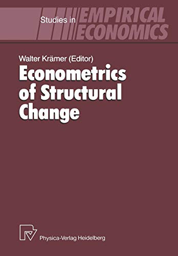 Econometrics of Structural Change (Studies in Empirical Economics)