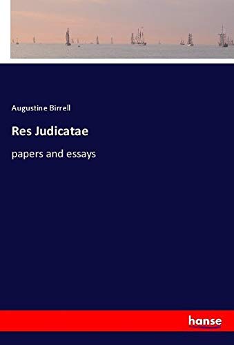 Res Judicatae: papers and essays