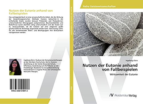 Nutzen der Eutonie anhand von Fallbeispielen: Wirksamkeit der Eutonie