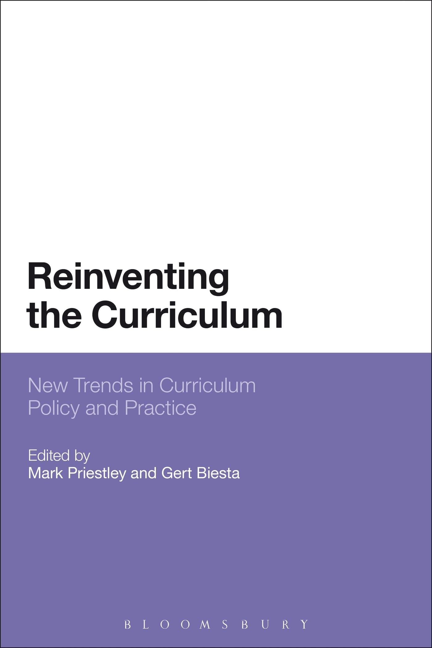 Reinventing the Curriculum: New Trends In Curriculum Policy And Practice