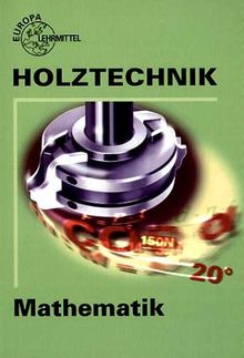 Holztechnik. Mathematik. (Lernmaterialien)