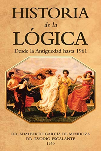 Historia de la lógica: Desde la Antiguedad hasta 1961