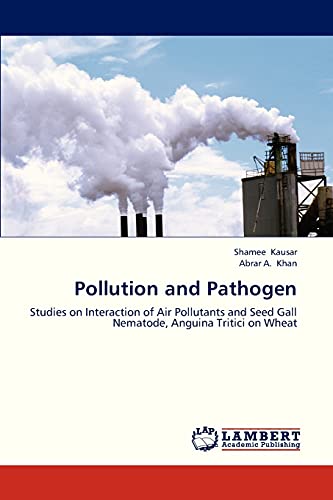 Pollution and Pathogen: Studies on Interaction of Air Pollutants and Seed Gall Nematode, Anguina Tritici on Wheat