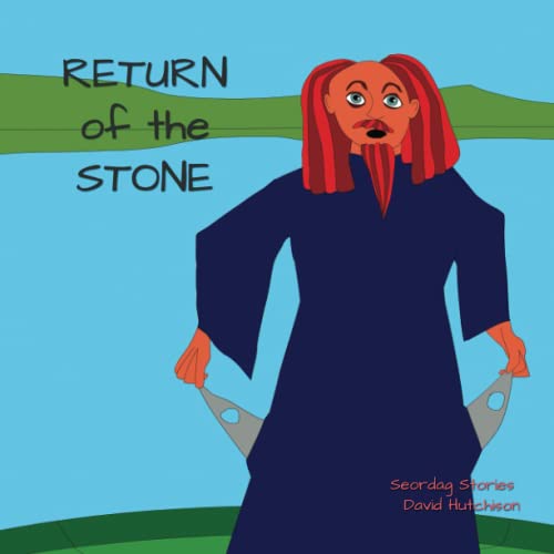 Return Of The Stone (Seordag Stories, Band 15)