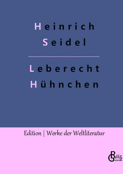 Leberecht Hühnchen (Edition Werke der Weltliteratur - Hardcover)