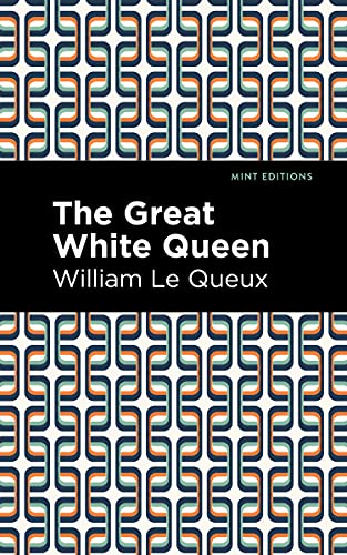 The Great White Queen (Mint Editions―Grand Adventures)