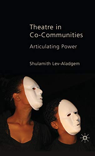 Theatre in Co-Communities: Articulating Power