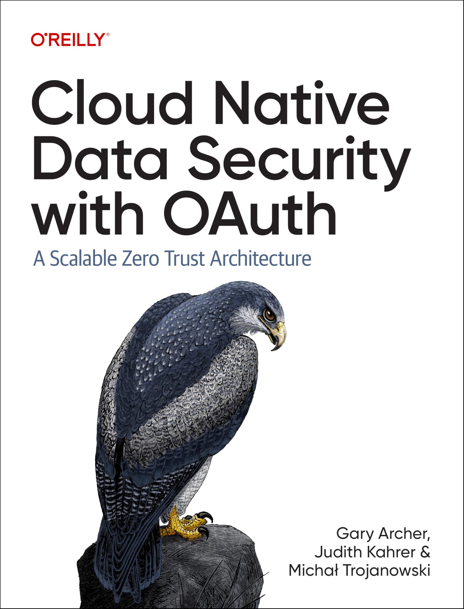 Gary Archer Cloud Native Data Security With Oauth, A Scalable Zero Trust Architecture