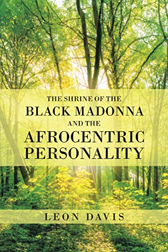 THE SHRINE OF THE BLACK MADONNA AND THE AFROCENTRIC PERSONALITY