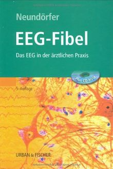 EEG-Fibel: Das EEG in der ärztlichen Praxis