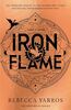 Iron Flame - THE THRILLING SEQUEL TO THE INSTANT SUNDAY TIMES BESTSELLER AND NUMBER ONE GLOBAL PHENOMENON, FOURTH WING!( English edition): THE NUMBER ... PHENOMENON, FOURTH WING* (The Empyrean)