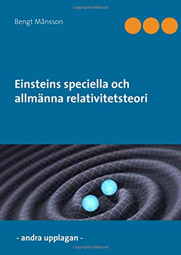 Einsteins speciella och allmänna relativitetsteori