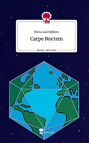 Carpe Noctem. Life is a Story - story.one