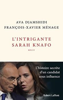 L'intrigante Sarah Knafo : récit