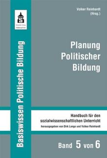 Planung Politischer Bildung: Handbuch für den sozialwissenschaftlichen Unterricht