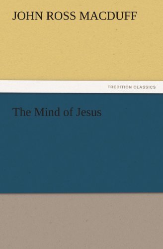 The Mind of Jesus (TREDITION CLASSICS)