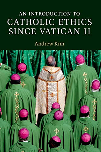Andrew Kim An Introduction To Catholic Ethics Since Vatican Ii (Introduction To Religion)