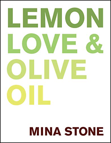 Stone, Mina: Lemon, Love & Olive Oil