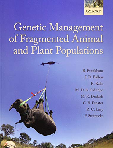 Genetic Management of Fragmented Animal and Plant Populations