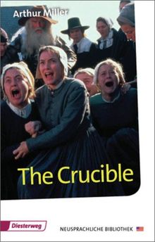 The Crucible: Textbook (Diesterwegs Neusprachliche Bibliothek - Englische Abteilung)