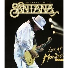 Santana - Greatest Hits Live At Montreux 2011