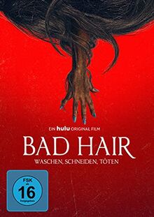 Bad Hair - Waschen, schneiden, töten