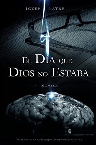 El Día que DIOS no Estaba: :