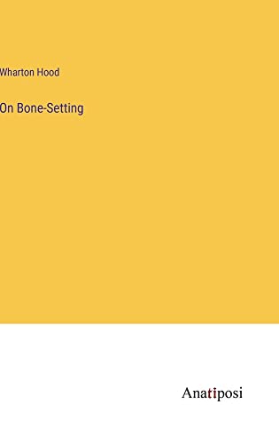 On Bone-Setting
