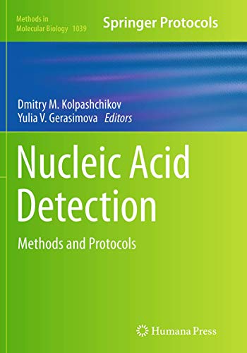 Nucleic Acid Detection: Methods and Protocols (Methods in Molecular Biology, Band 1039)