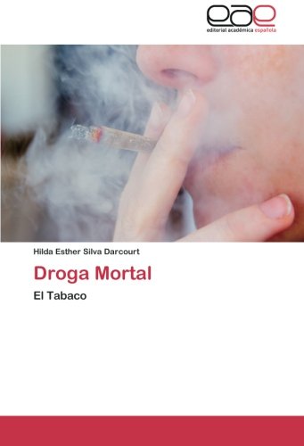 Droga Mortal: El Tabaco