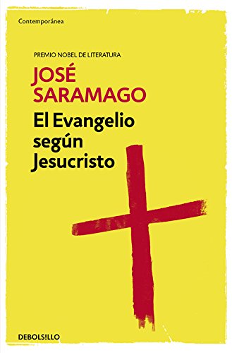 El Evangelio según Jesucristo / The Gospel According to Jesus Christ (CONTEMPORANEA, Band 26201)
