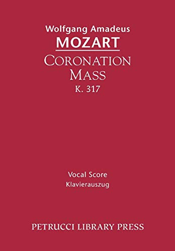 Coronation Mass, K. 317: Vocal score