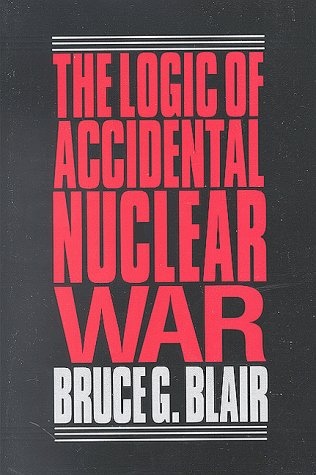 The Logic of Accidental Nuclear War (Suny Series in Radical Social and)