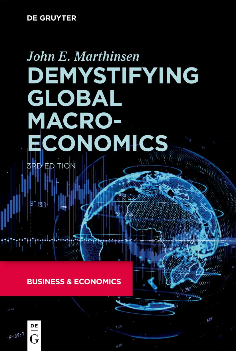 Demystifying Global Macroeconomics: Managing in a Global Economy