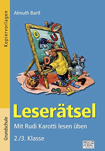 Leserätsel 2./3. Klasse: Mit Rudi Karotti lesen üben