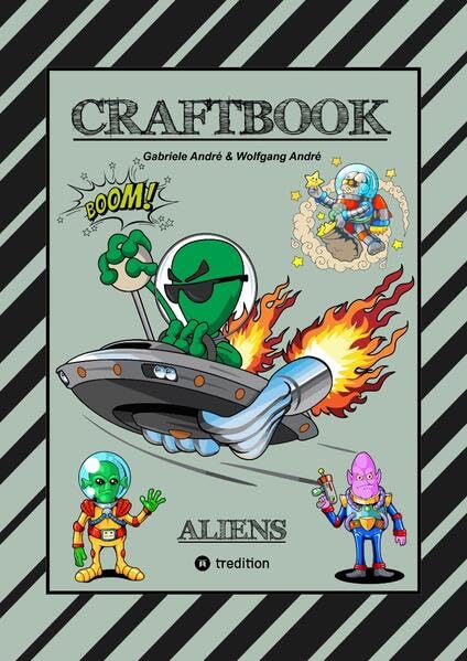 CRAFTBOOK - 100 SCIENCE FICTION MOTIVE - ALIEN - RAUMFAHRT - UFO - ASTRONAUTEN - KNIFFLIGE RÄTSEL - AUSSERIRDISCHE AUFGABEN - UNIVERSUM: ALIENS