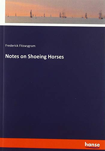 Notes on Shoeing Horses
