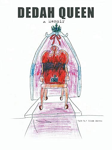 Dedah Queen: A Memoir