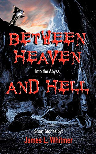 Between Heaven and Hell: Into the Abyss