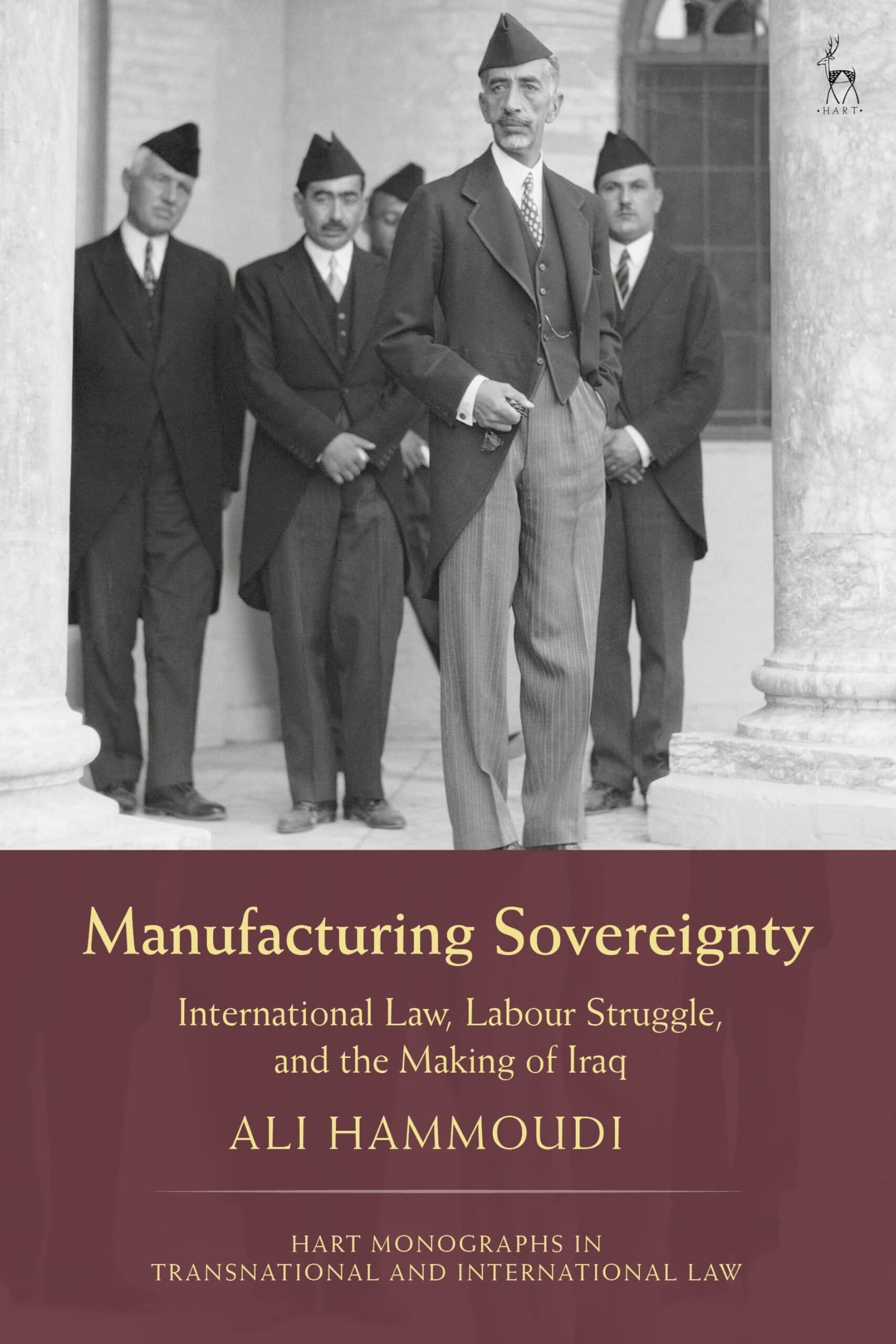 Manufacturing Sovereignty: International Law, Labour Struggle, and the Making of Iraq